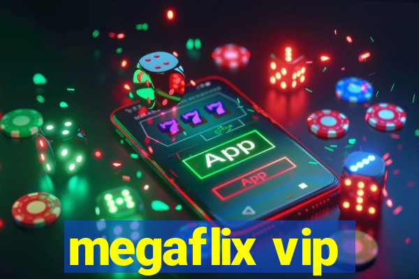 megaflix vip