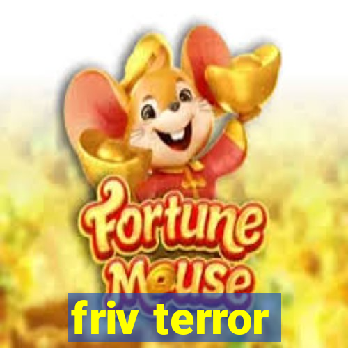 friv terror