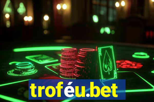 troféu.bet