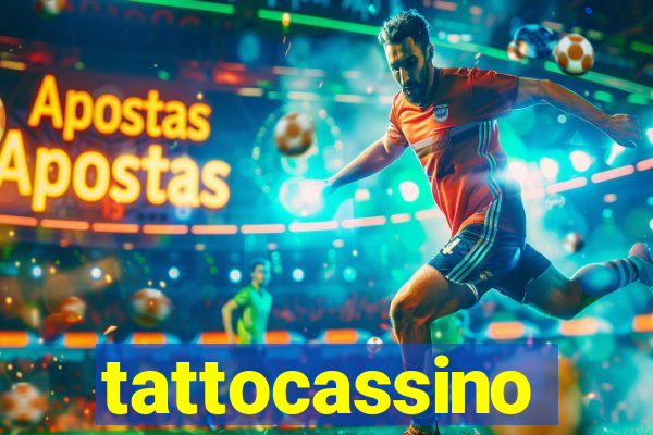 tattocassino