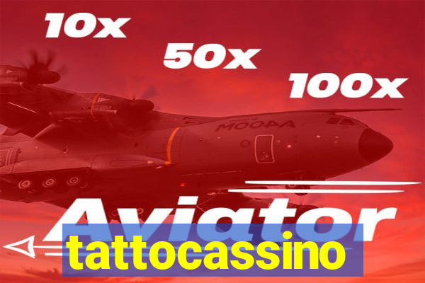 tattocassino