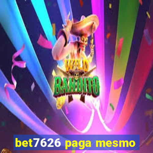 bet7626 paga mesmo