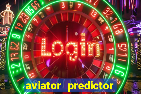 aviator predictor v4.0 download