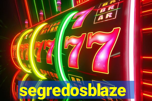 segredosblaze