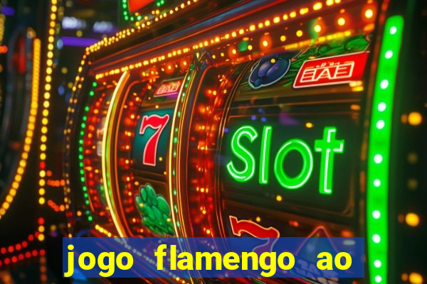 jogo flamengo ao vivo multicanais