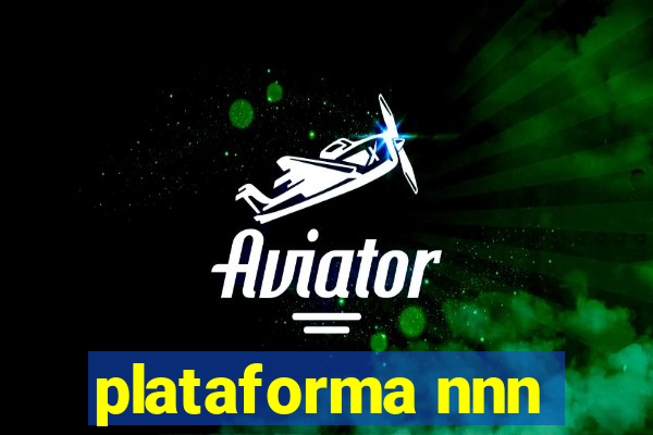 plataforma nnn