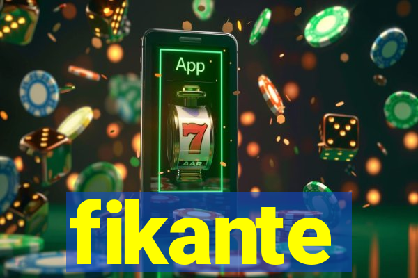 fikante