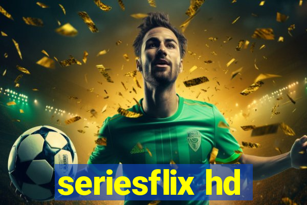 seriesflix hd