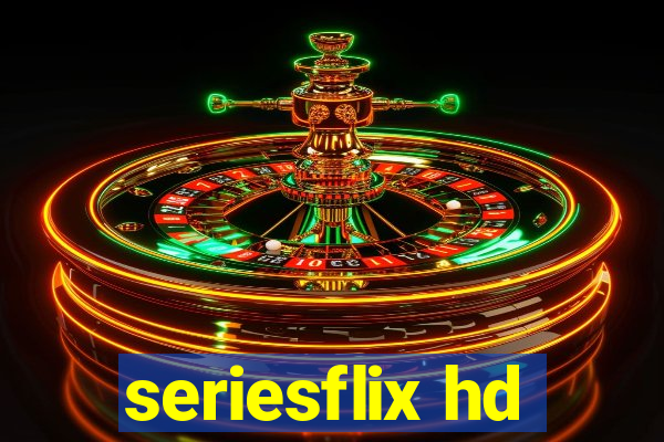 seriesflix hd