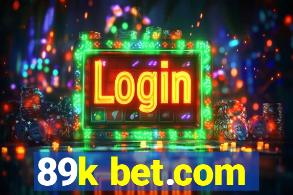 89k bet.com