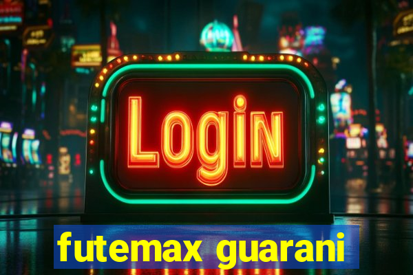 futemax guarani