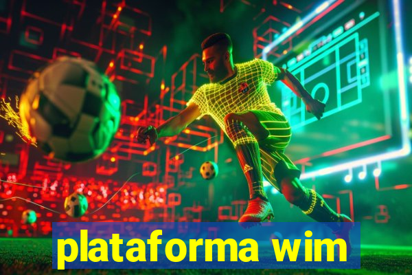 plataforma wim