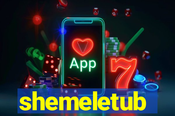 shemeletub