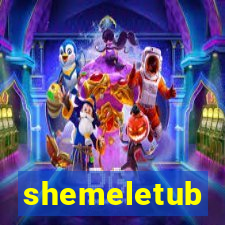 shemeletub