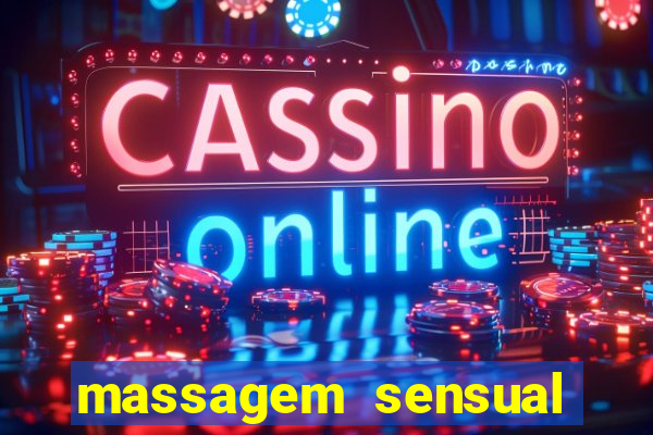 massagem sensual porto alegre