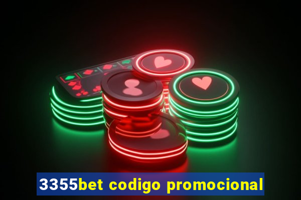 3355bet codigo promocional