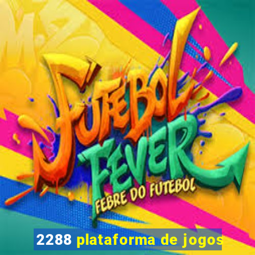 2288 plataforma de jogos