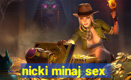 nicki minaj sex