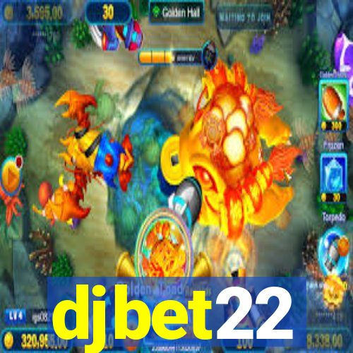 djbet22