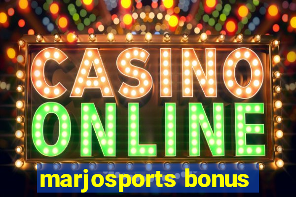 marjosports bonus