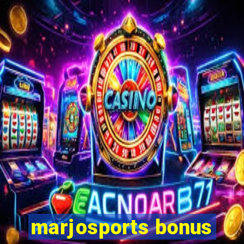 marjosports bonus