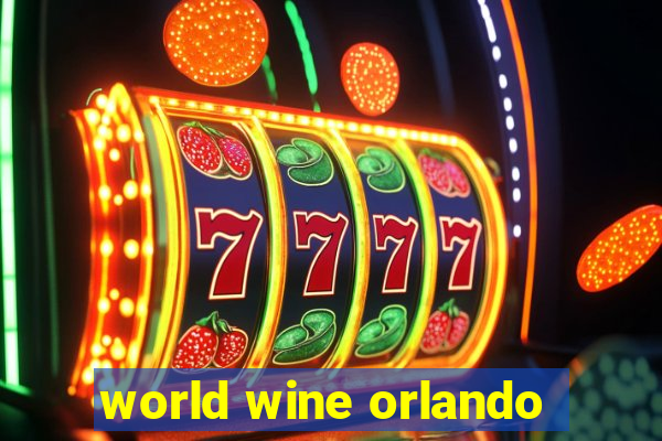 world wine orlando