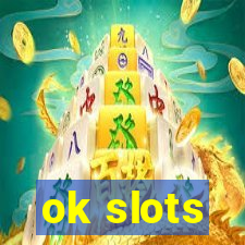 ok slots