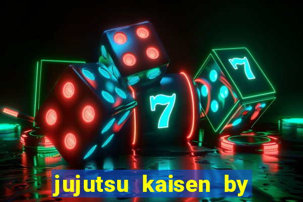 jujutsu kaisen by maplestar full