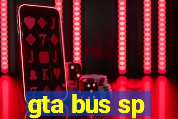 gta bus sp