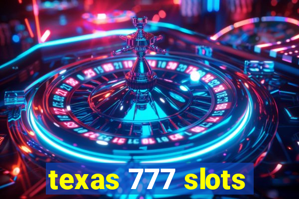 texas 777 slots