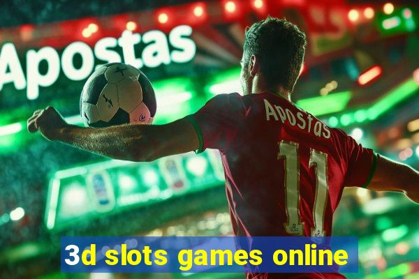 3d slots games online