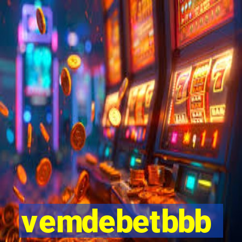 vemdebetbbb