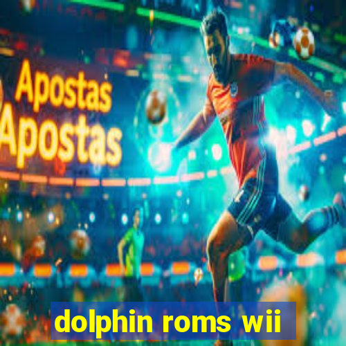 dolphin roms wii