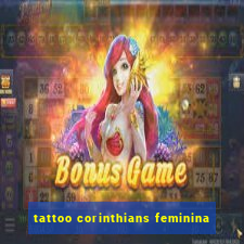 tattoo corinthians feminina