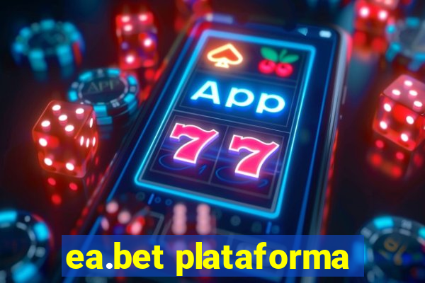 ea.bet plataforma