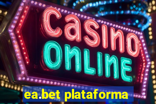 ea.bet plataforma