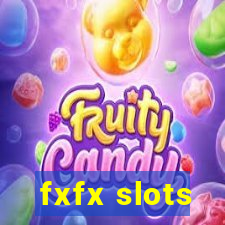 fxfx slots