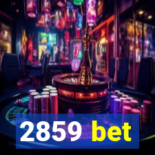 2859 bet