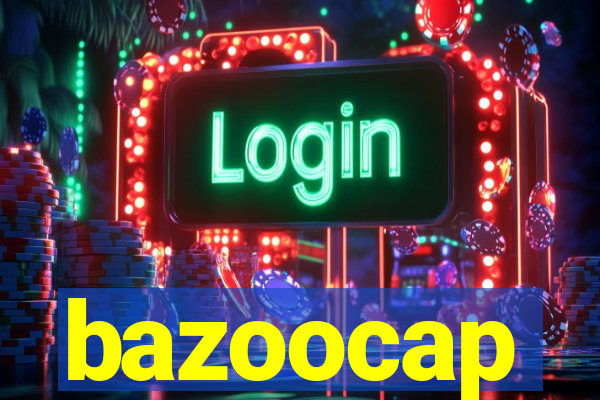 bazoocap