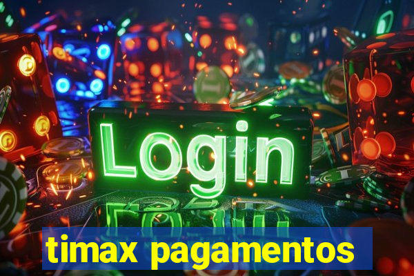 timax pagamentos