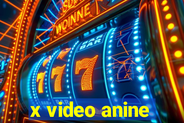 x video anine