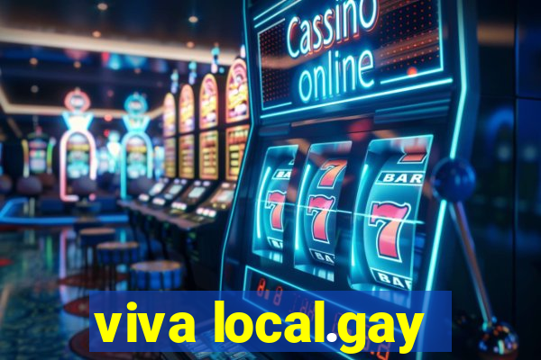 viva local.gay