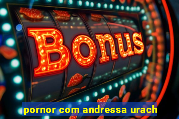 pornor com andressa urach