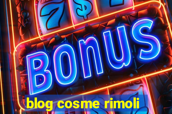 blog cosme rimoli