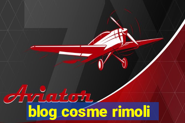 blog cosme rimoli