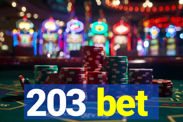 203 bet