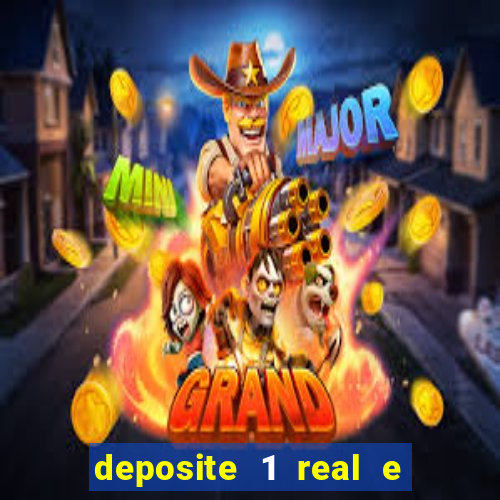 deposite 1 real e ganhe 20