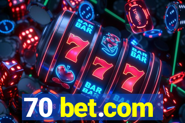 70 bet.com