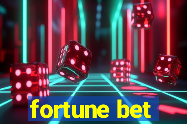 fortune bet