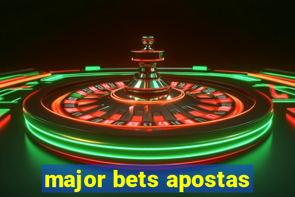 major bets apostas